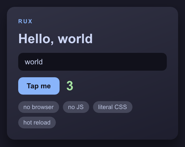 A Rux window: a gradient card with a heading, a text field bound to it, a button with a live counter, and a row of pill-shaped tags.